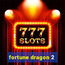 fortune dragon 2